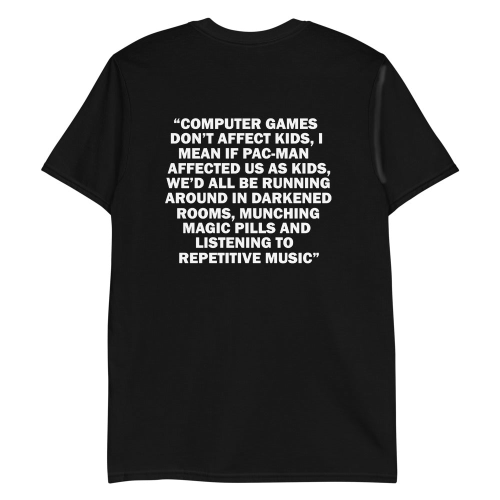COMPUTER GAMES DONT AFFECT KIDS T-SHIRT