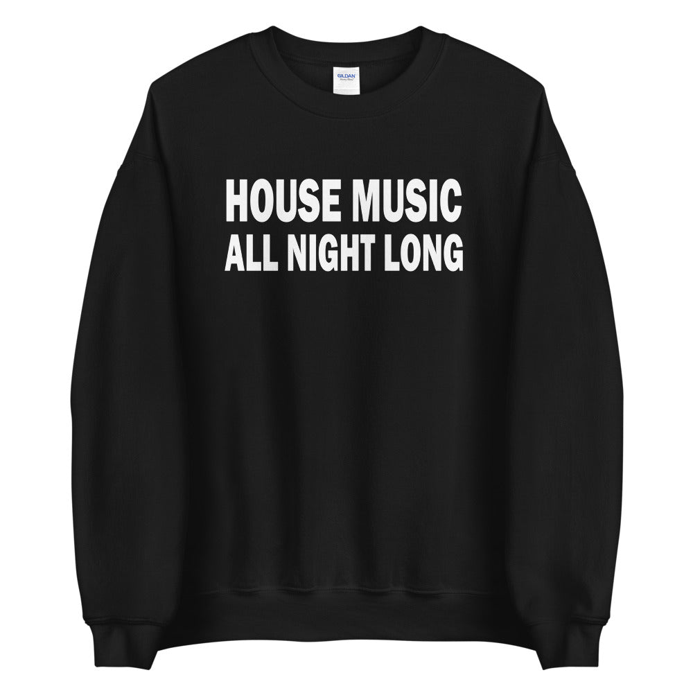 HOUSE MUSIC ALL NIGHT LONG