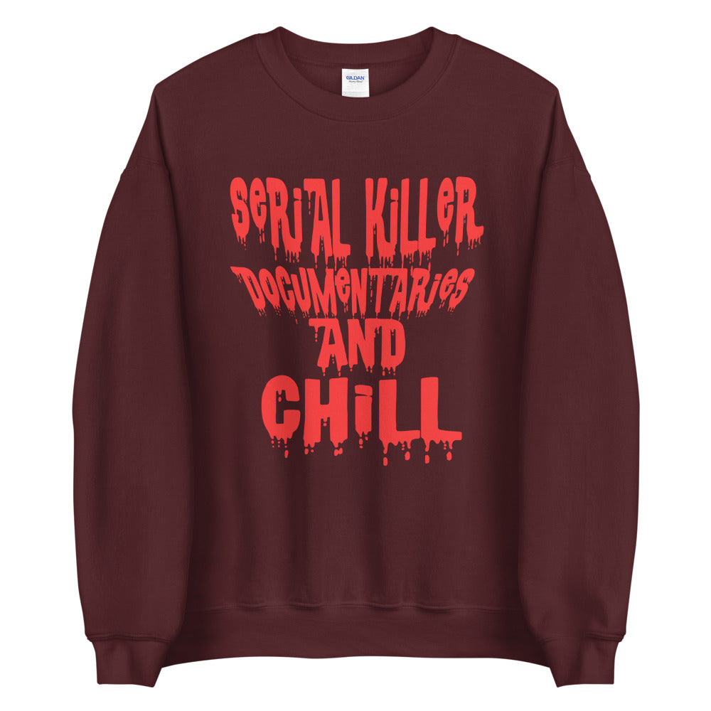 SERIAL KILLERS DOCUMENTARIES AND CHILL SWEATSHIRT AND HOODE
