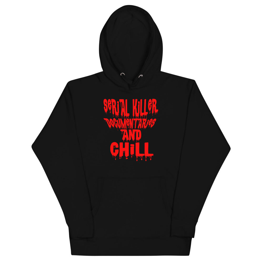 SERIAL KILLERS DOCUMENTARIES AND CHILL SWEATSHIRT AND HOODE