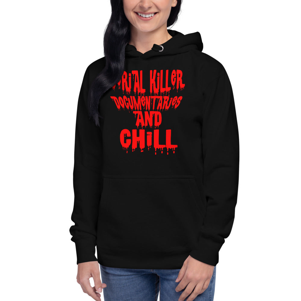 SERIAL KILLERS DOCUMENTARIES AND CHILL SWEATSHIRT AND HOODE