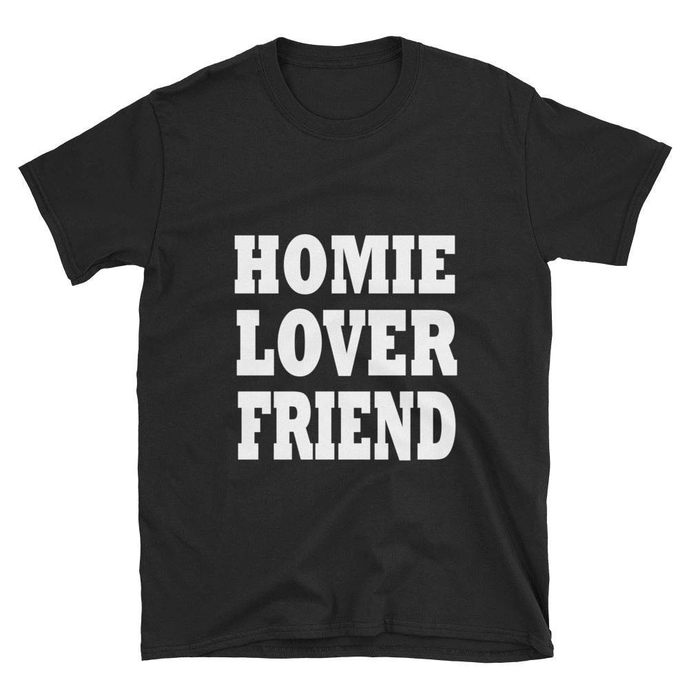 HOMIE LOVER FRIEND
