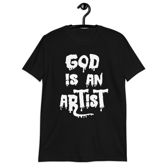 GOD IS AN ARTIST T-SHIRT