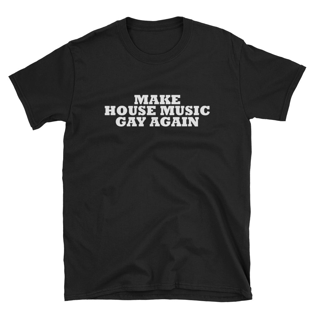 MAKE HOUSE MUSIC GAY AGAIN - BFLY