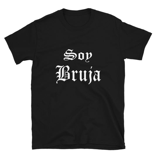 SOY BRUJA UNISEX T-SHIRT