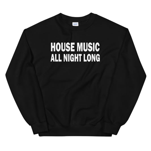 HOUSE MUSIC ALL NIGHT LONG